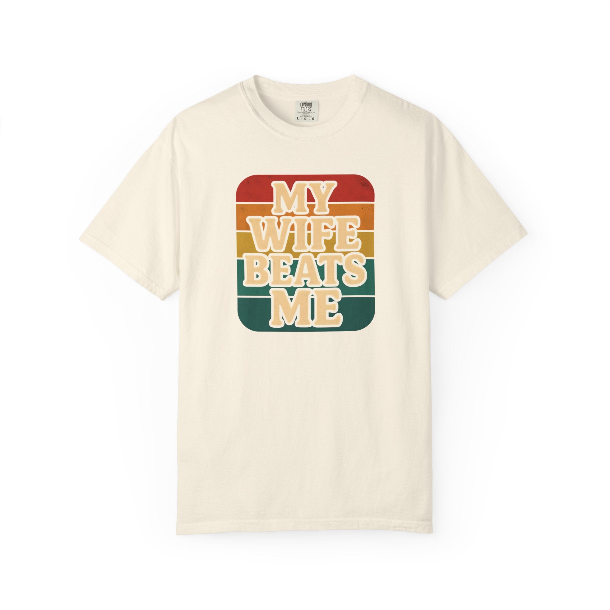 Humorous Unisex T-Shirt - 'My Wife Beats Me' Design