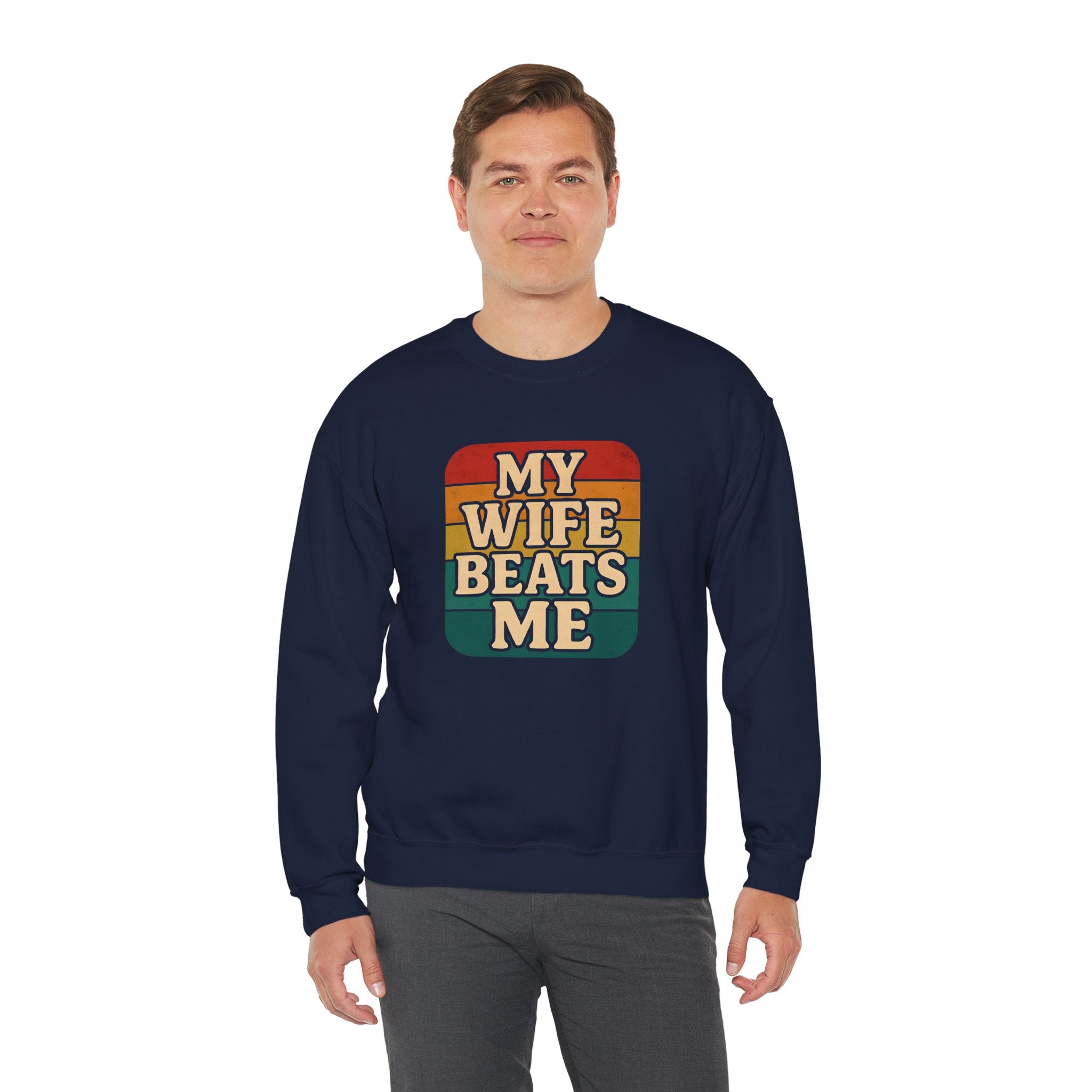 Funny Unisex Crewneck Sweatshirt - 'My Wife Beats Me'