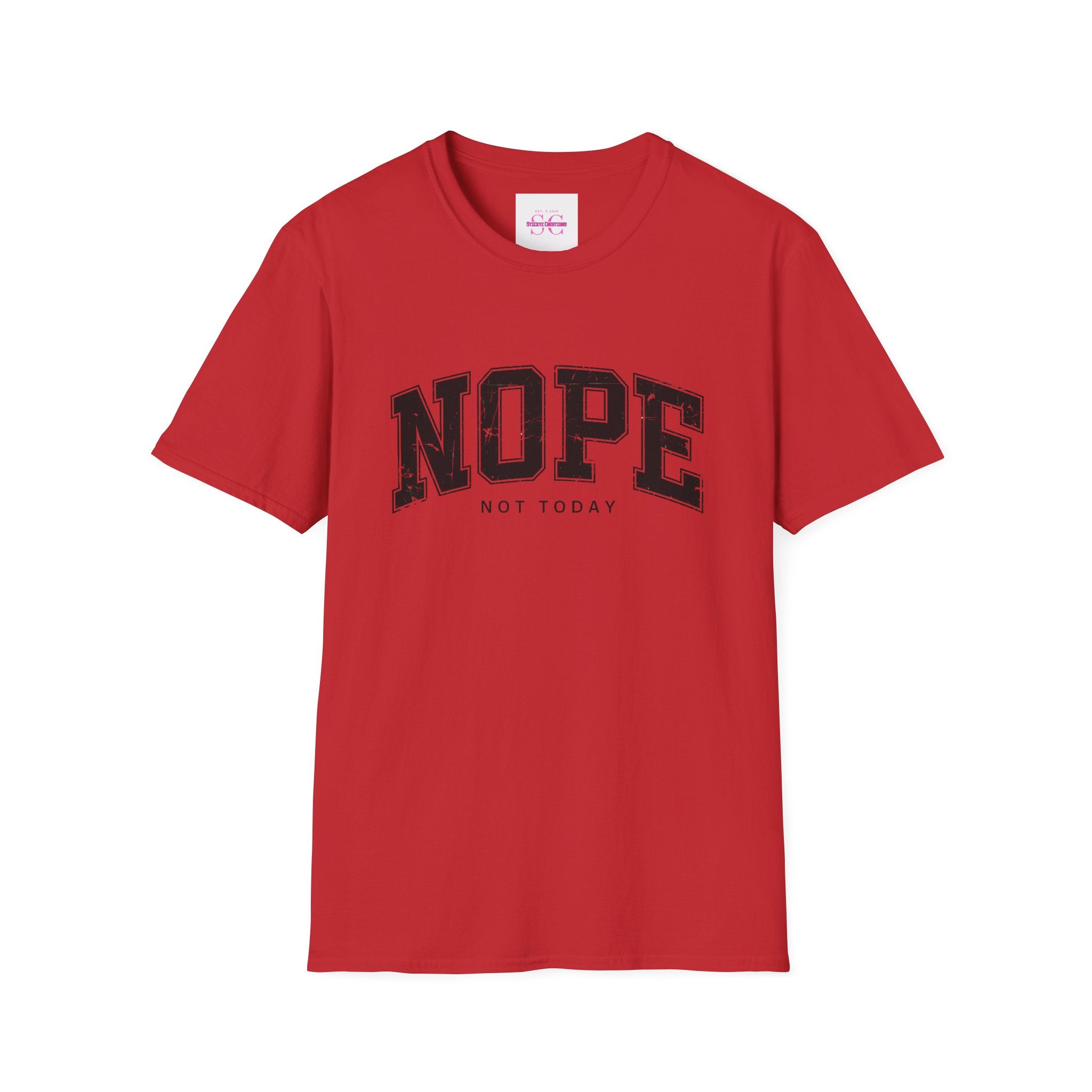 Funny Nope Not Today T-Shirt, Relaxed Casual Tee, Gift for Friends, Unisex Graphic Shirt, Everyday Wear, Humor Tee