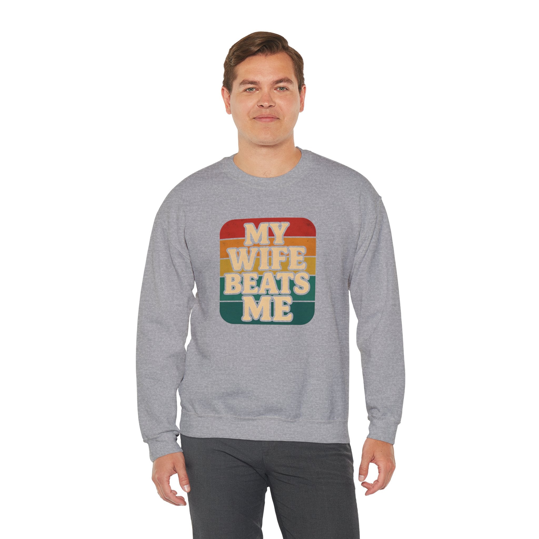 Funny Unisex Crewneck Sweatshirt - 'My Wife Beats Me'