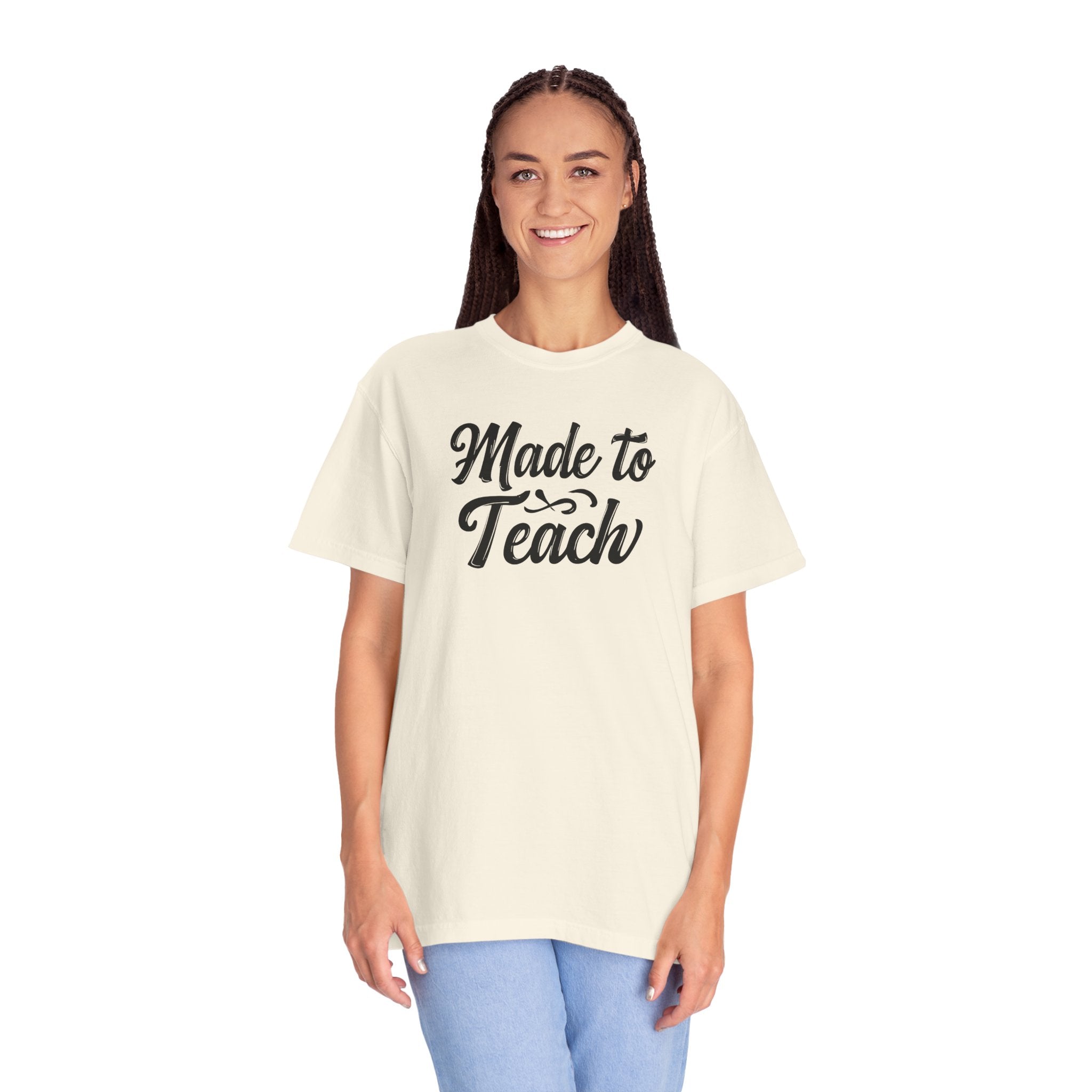 Made to Teach Unisex Garment-Dyed T-Shirt