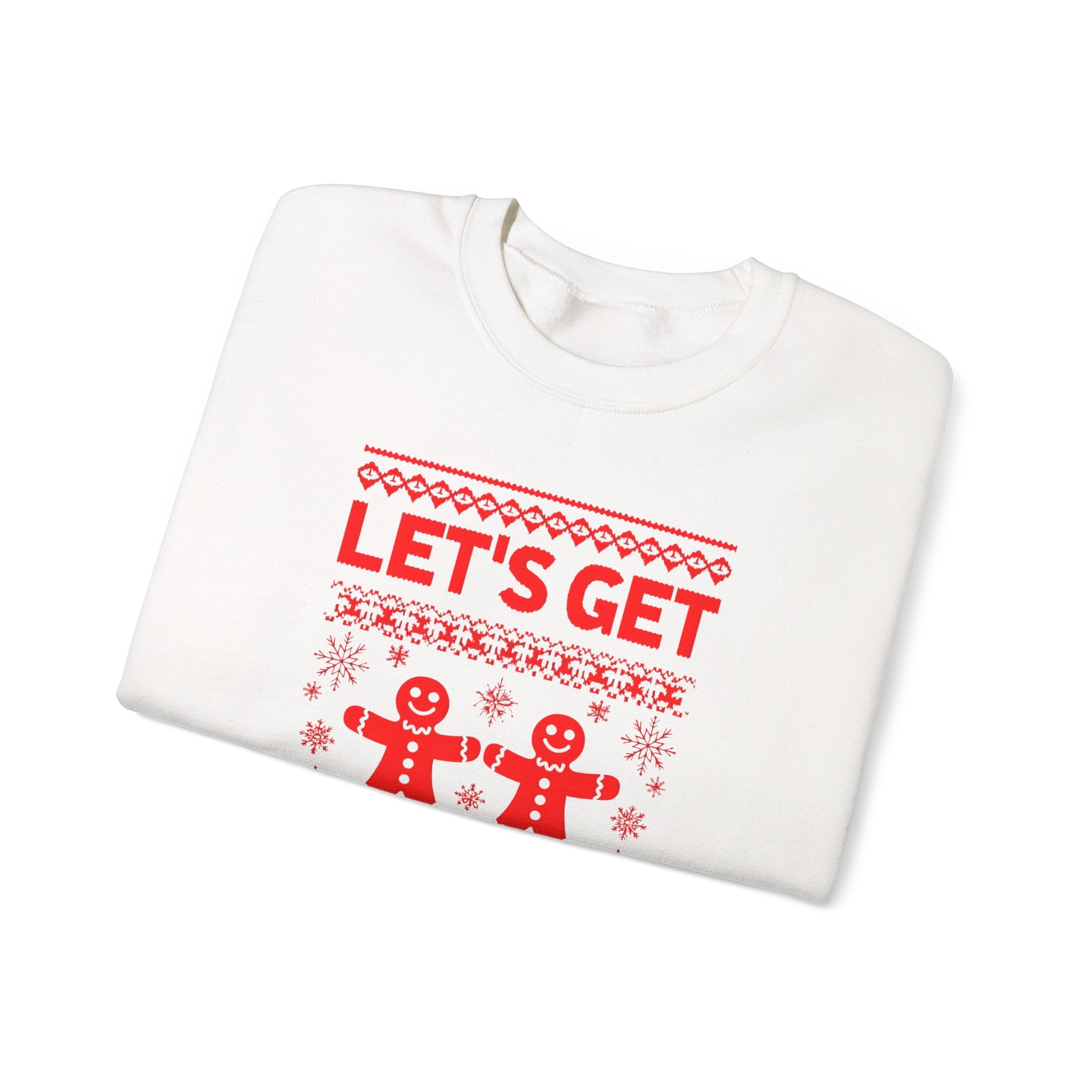 Festive Crewneck Sweatshirt - "Let's Get Baked"