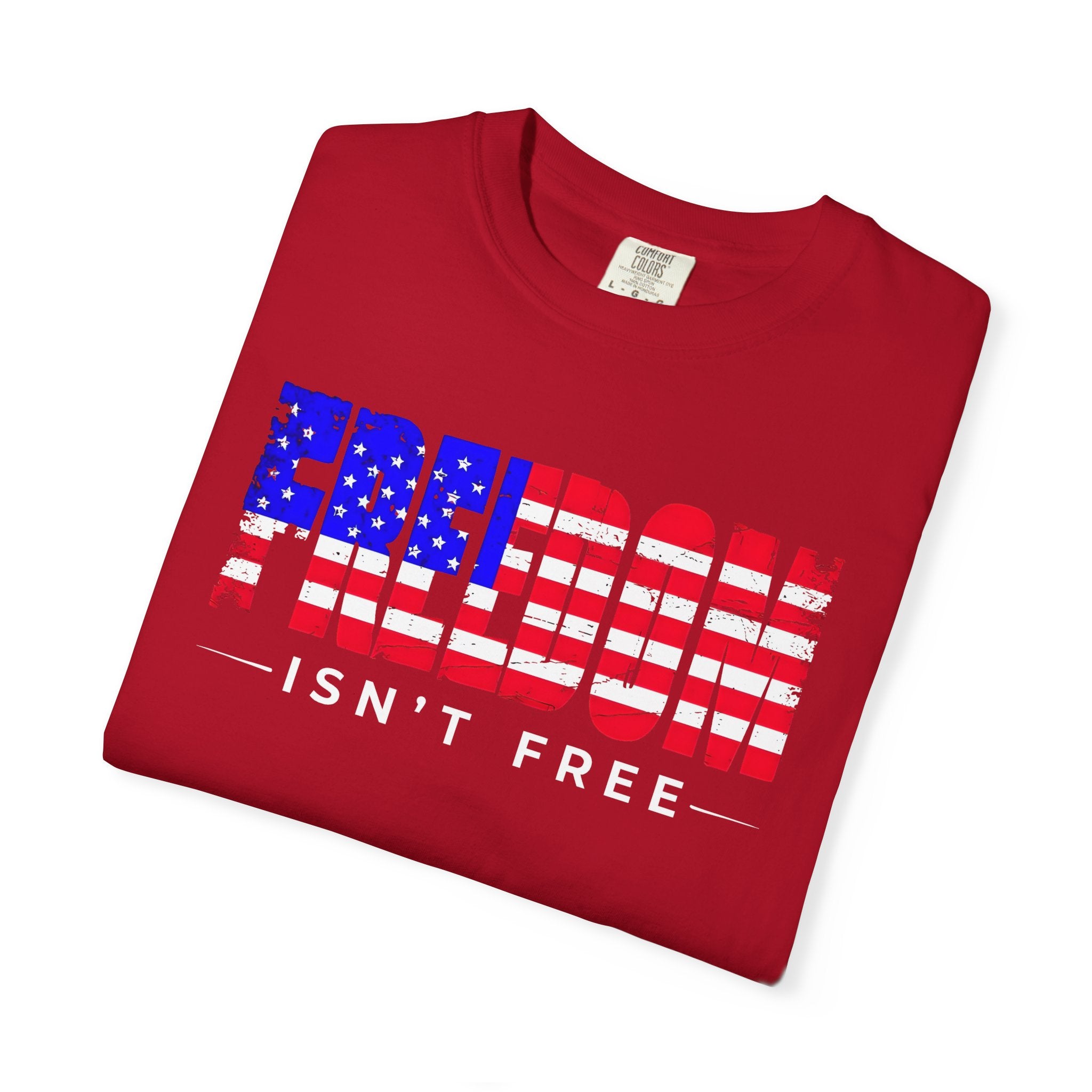 Freedom Isn't Free T-shirt