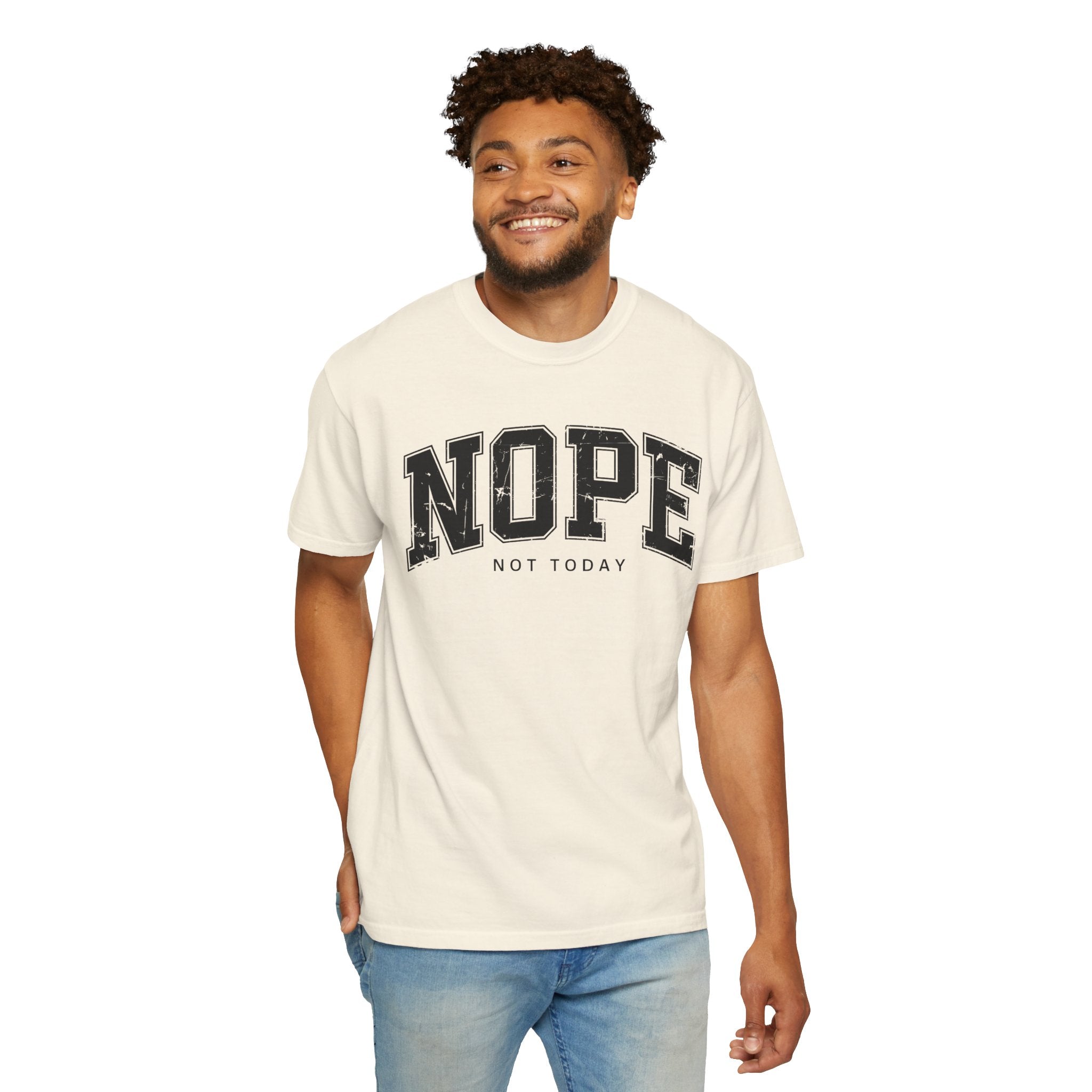Unisex T-shirt Nope Not Today Funny Graphic Tee