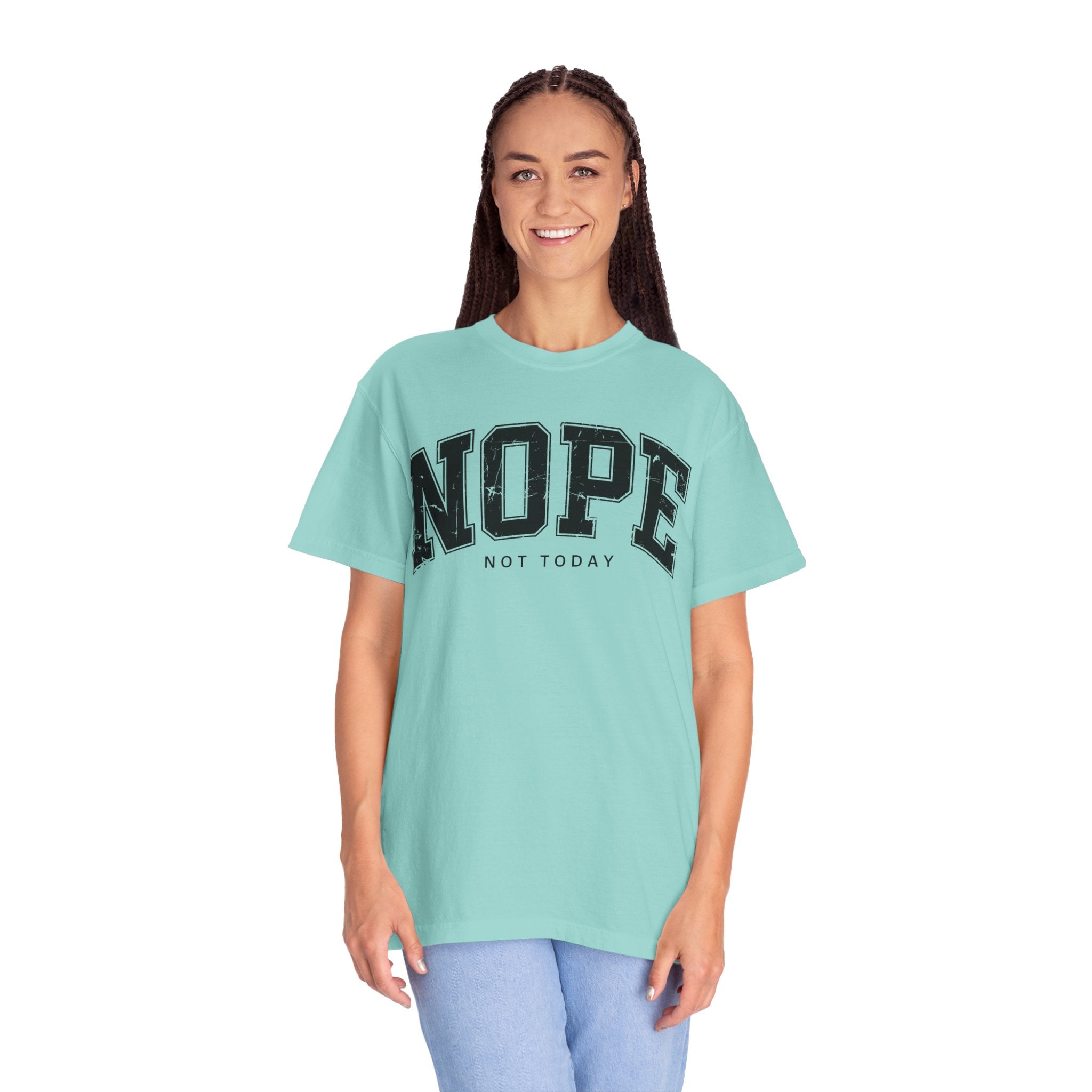 Unisex T-shirt Nope Not Today Funny Graphic Tee