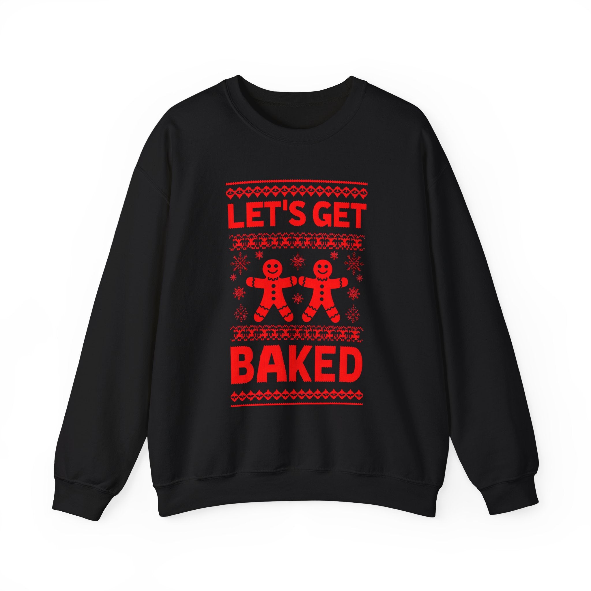 Festive Crewneck Sweatshirt - "Let's Get Baked"