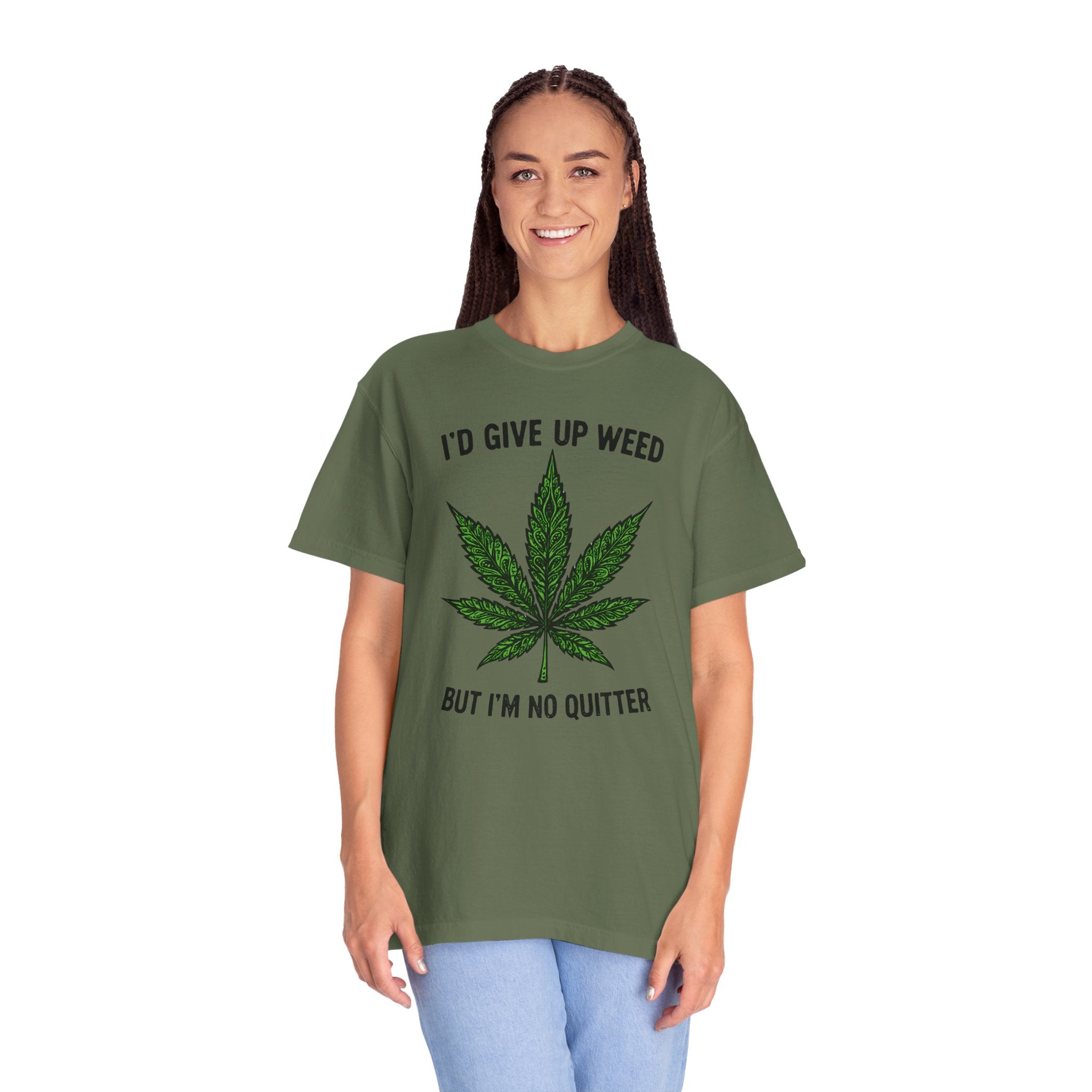 Cannabis Quote Unisex T-Shirt - 'I'd Give Up Weed But I'm No Quitter'