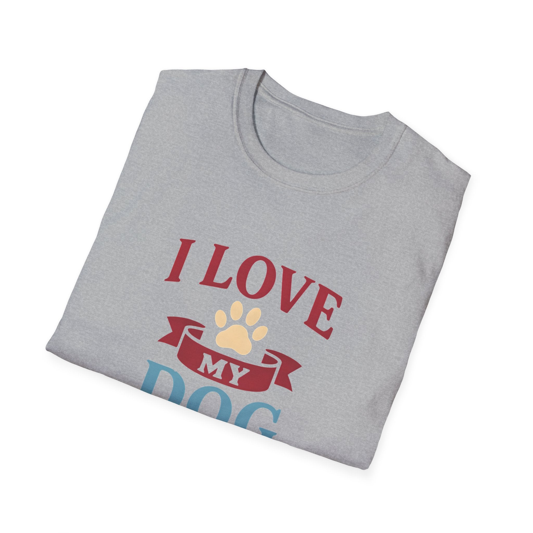 I Love My Dog Unisex Softstyle T-Shirt, Dog Lover Gift, Pet Owner Tee, Dog Mom/Dad Shirt, Casual Wear, Birthday Gift
