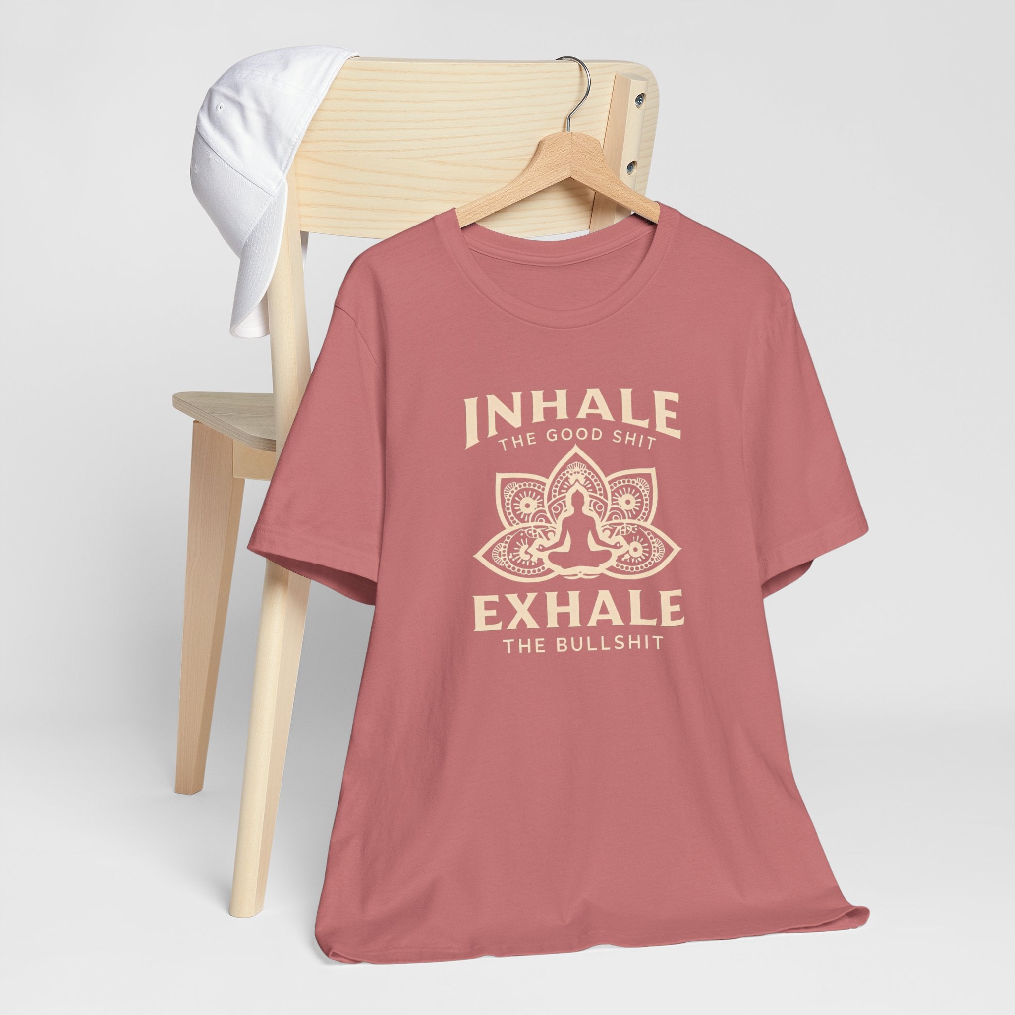 Inhale the Good, Exhale the Bullshit T-Shirt — Yoga Meditation Graphic Tee