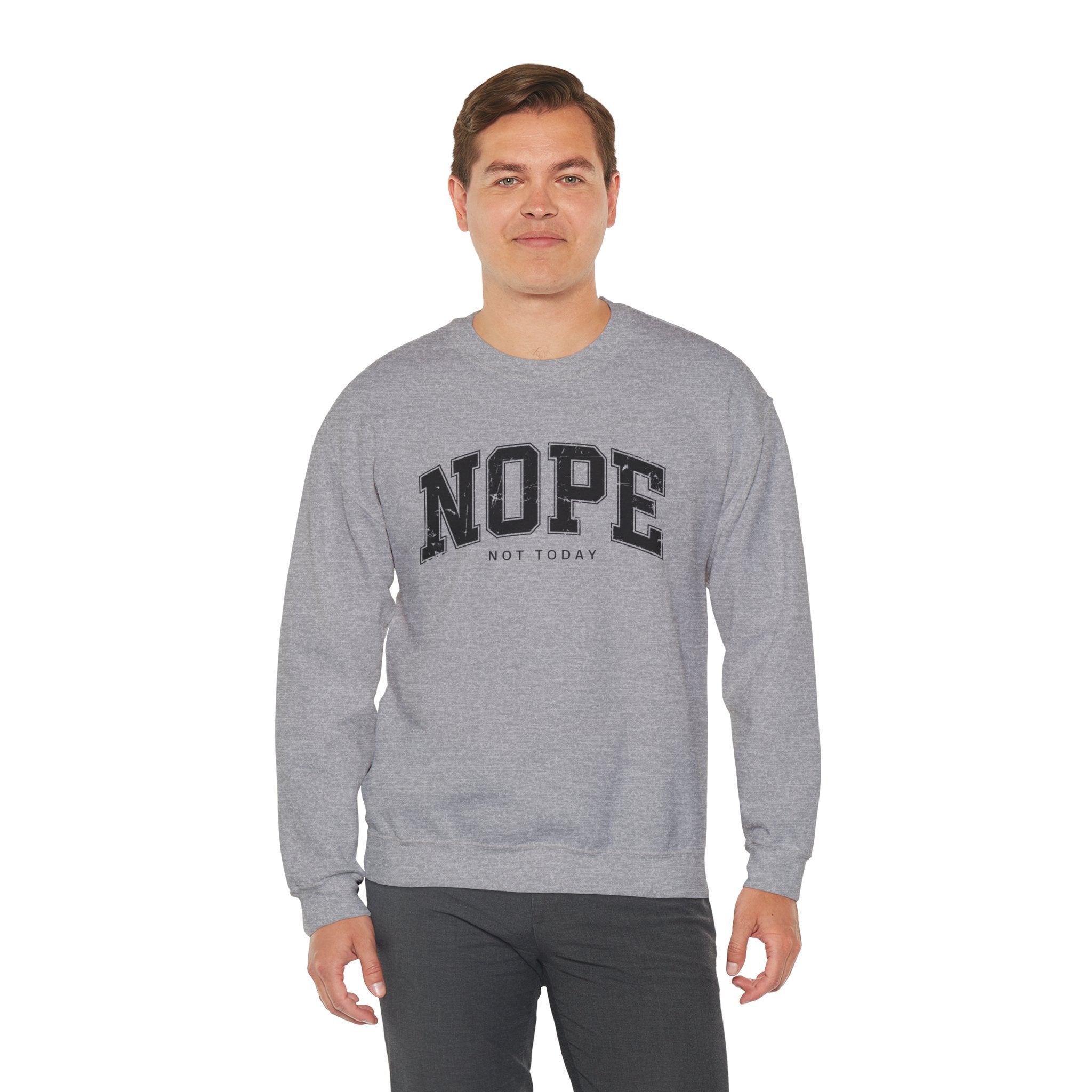 Cozy Unisex Sweatshirt | Cute 'NOPE NOT TODAY' Graphic, Relaxed Fit, Perfect for Casual Wear, Gifts, Everyday Comfort, Chill Days