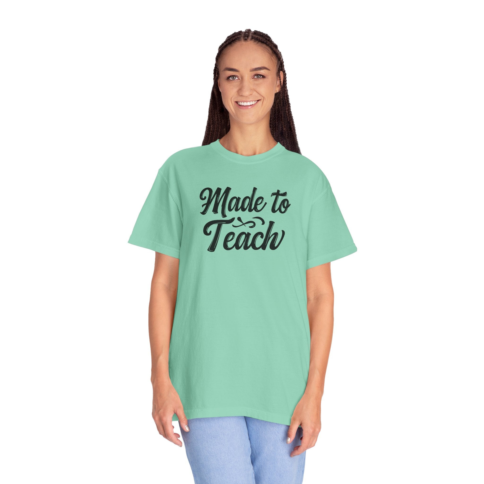 Made to Teach Unisex Garment-Dyed T-Shirt