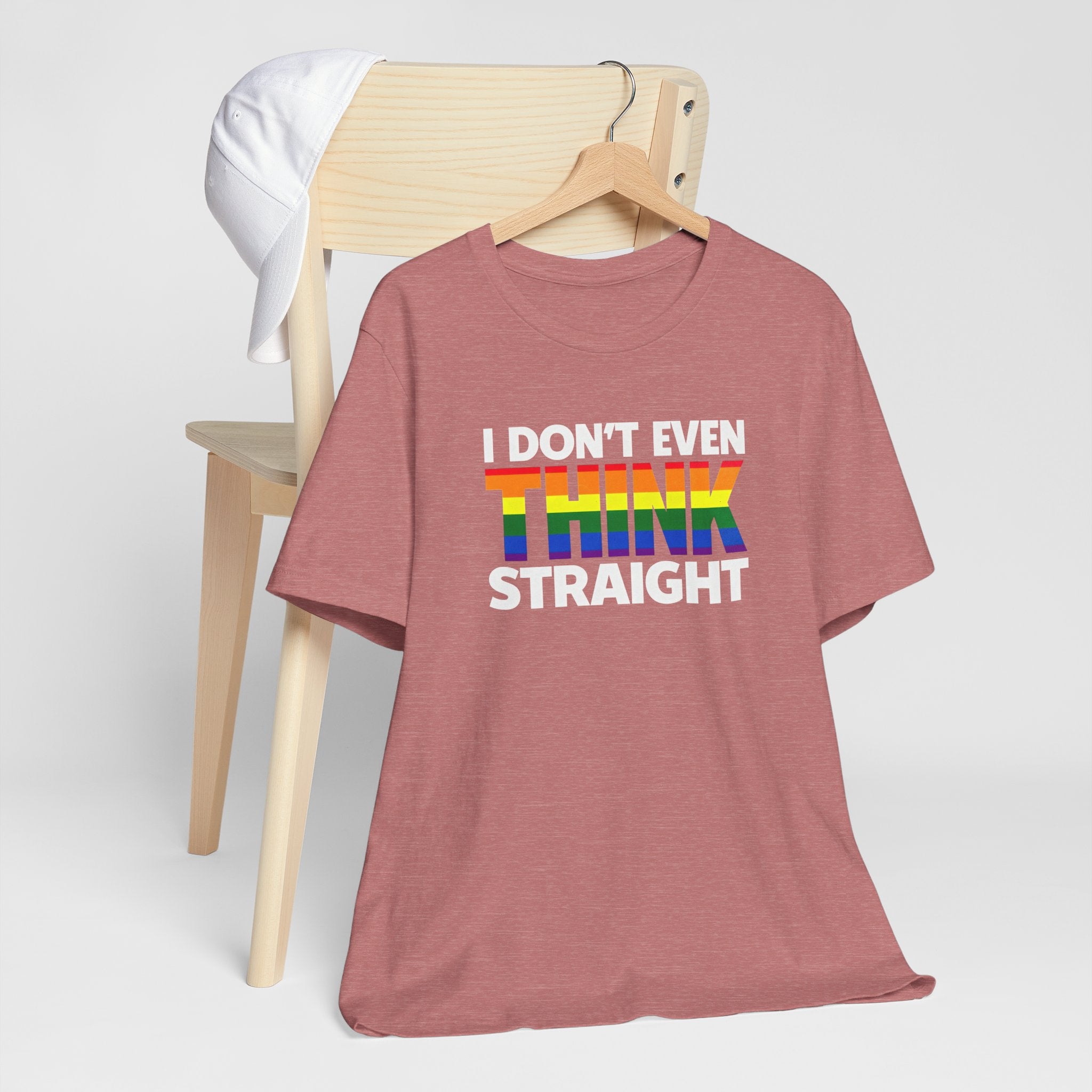 I Don't Even Think Straight Tee — Rainbow Pride Graphic T-Shirt