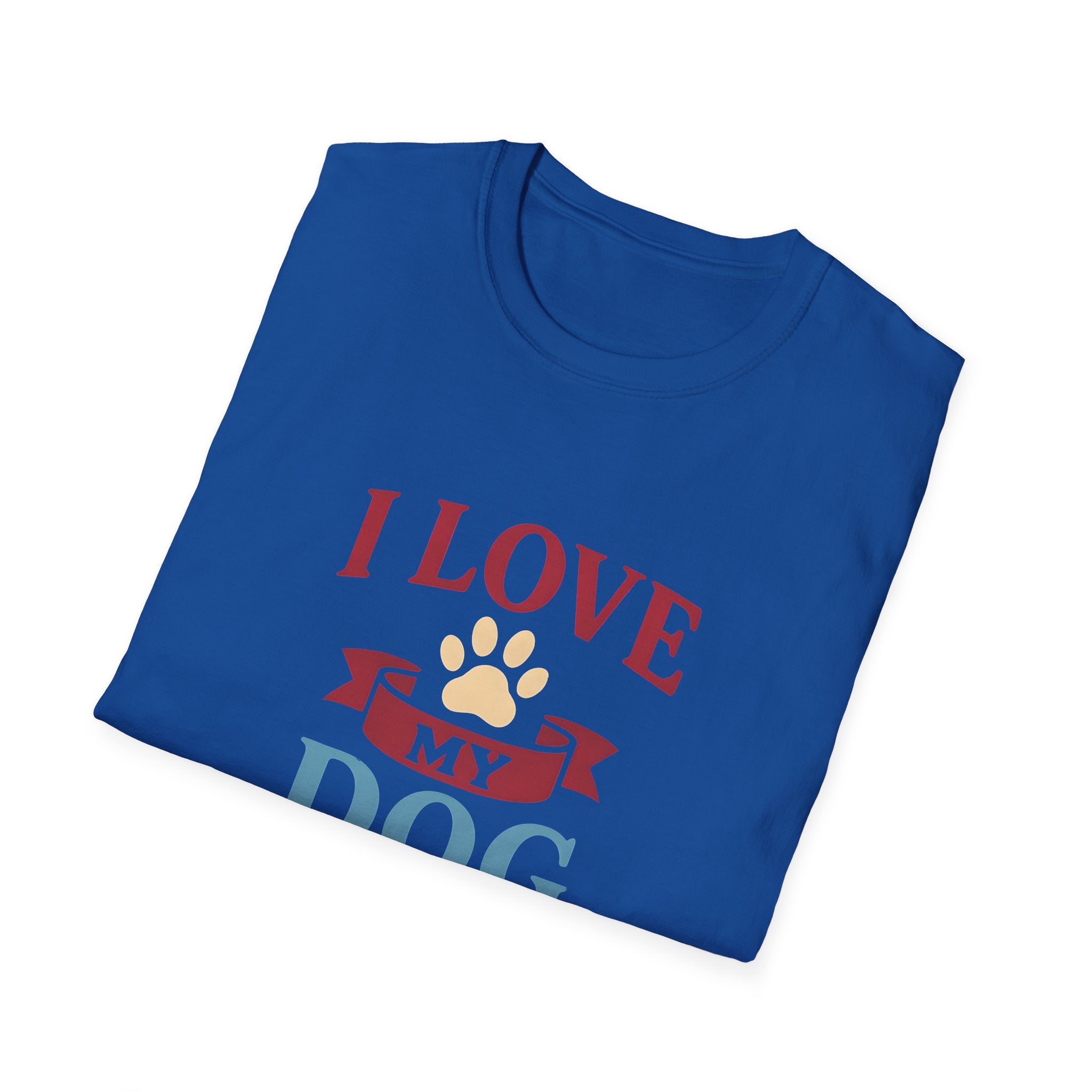 I Love My Dog Unisex Softstyle T-Shirt, Dog Lover Gift, Pet Owner Tee, Dog Mom/Dad Shirt, Casual Wear, Birthday Gift