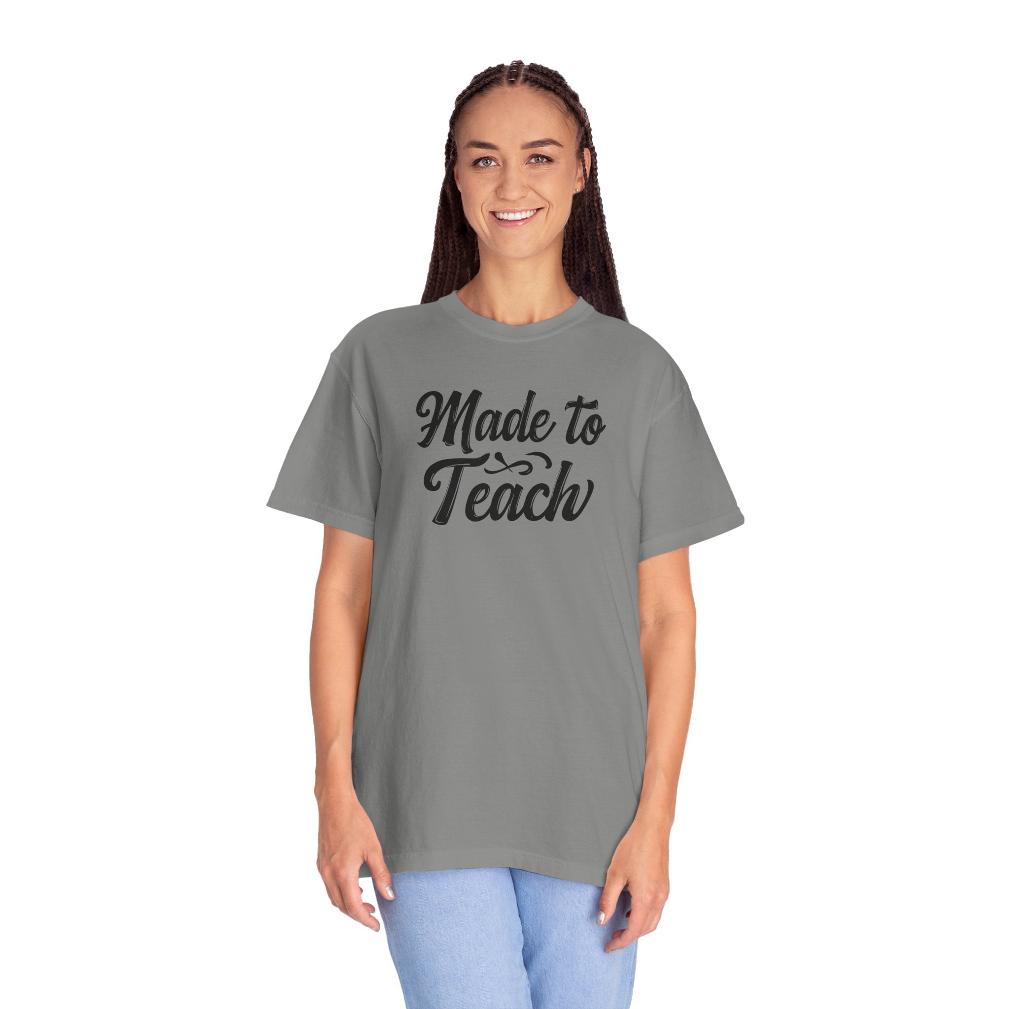 Made to Teach Unisex Garment-Dyed T-Shirt