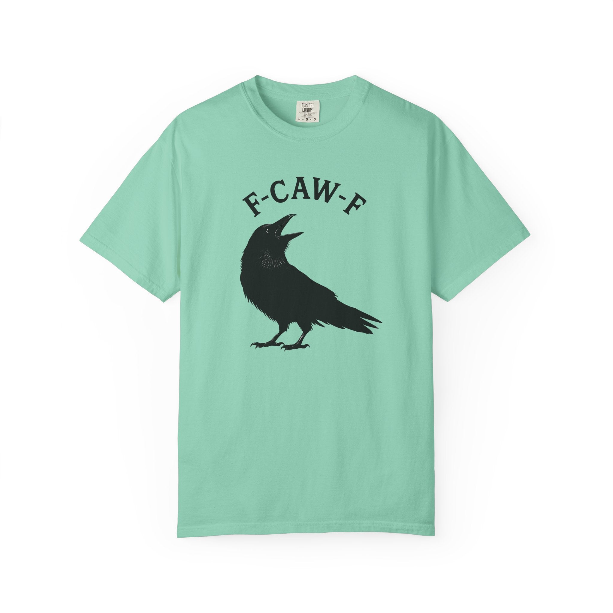 F-Caw-F Unisex Garment-Dyed T-Shirt
