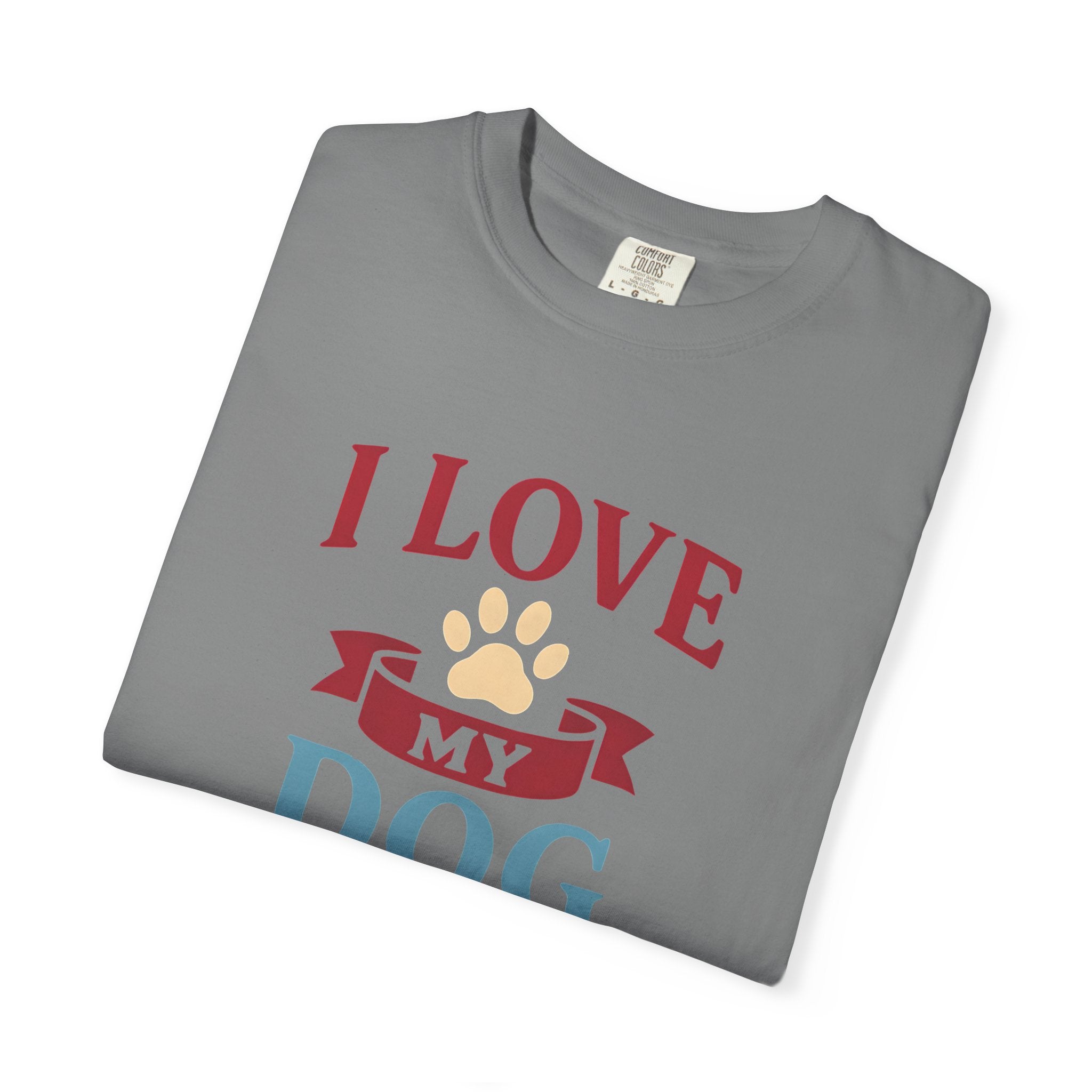 Dog Lover Unisex T-Shirt - I Love My Dog, Cute Pet Apparel, Gift for Dog Owners, Animal Lover Tee, Casual Everyday Style