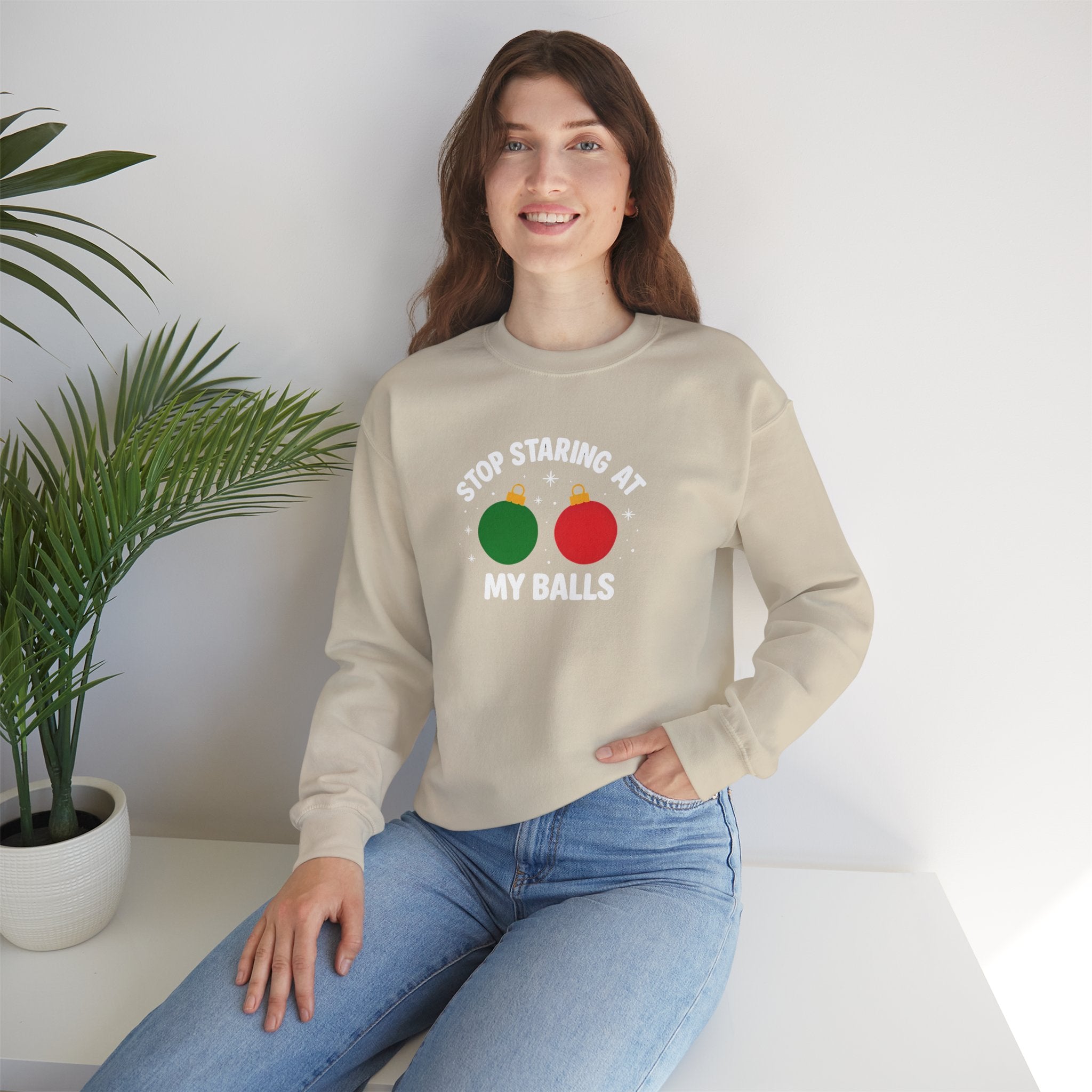 Christmas Sweatshirt – "Stop Staring at My Balls" Holiday Ornament Graphic Crewneck