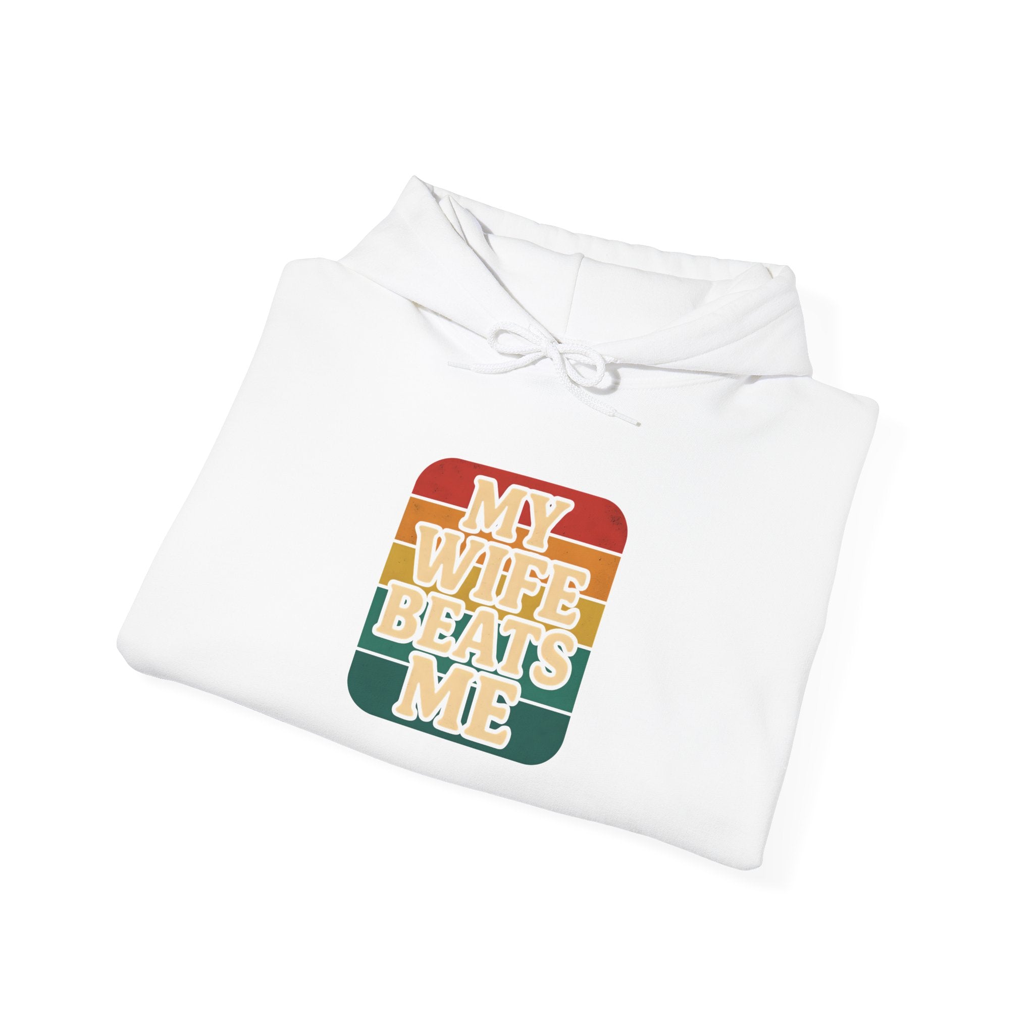 Retro Hoodie - 'My Wife Beats Me' Comfortable Sweatshirt