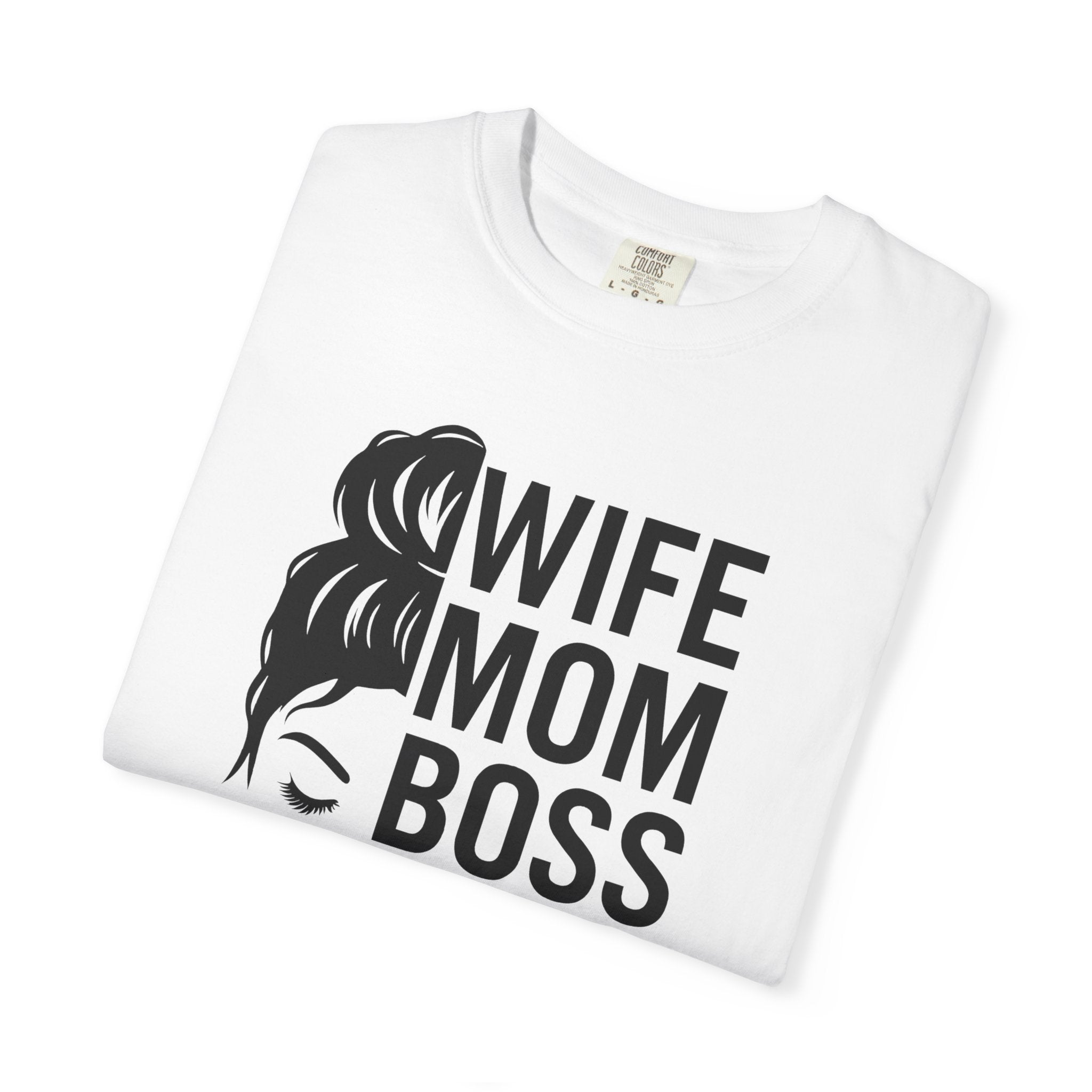 Wife Mom Boss T-Shirt, Unisex Tee for Moms, Gift for New Moms, Casual Outfit, Mother's Day Gift