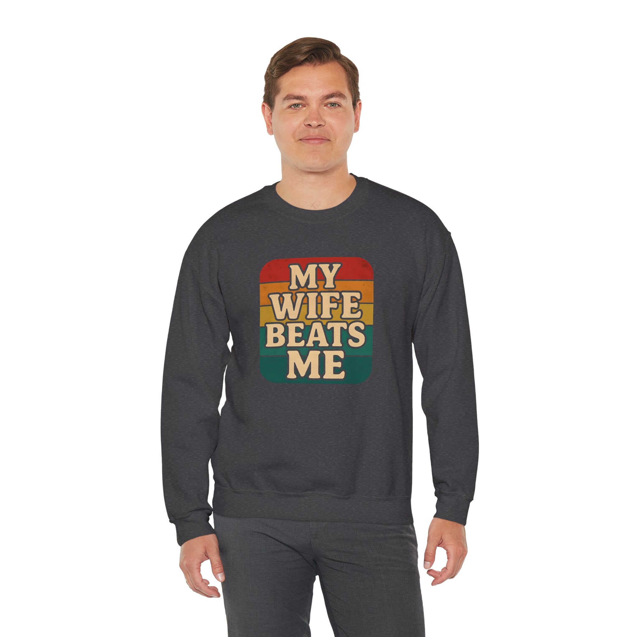 Funny Unisex Crewneck Sweatshirt - 'My Wife Beats Me'