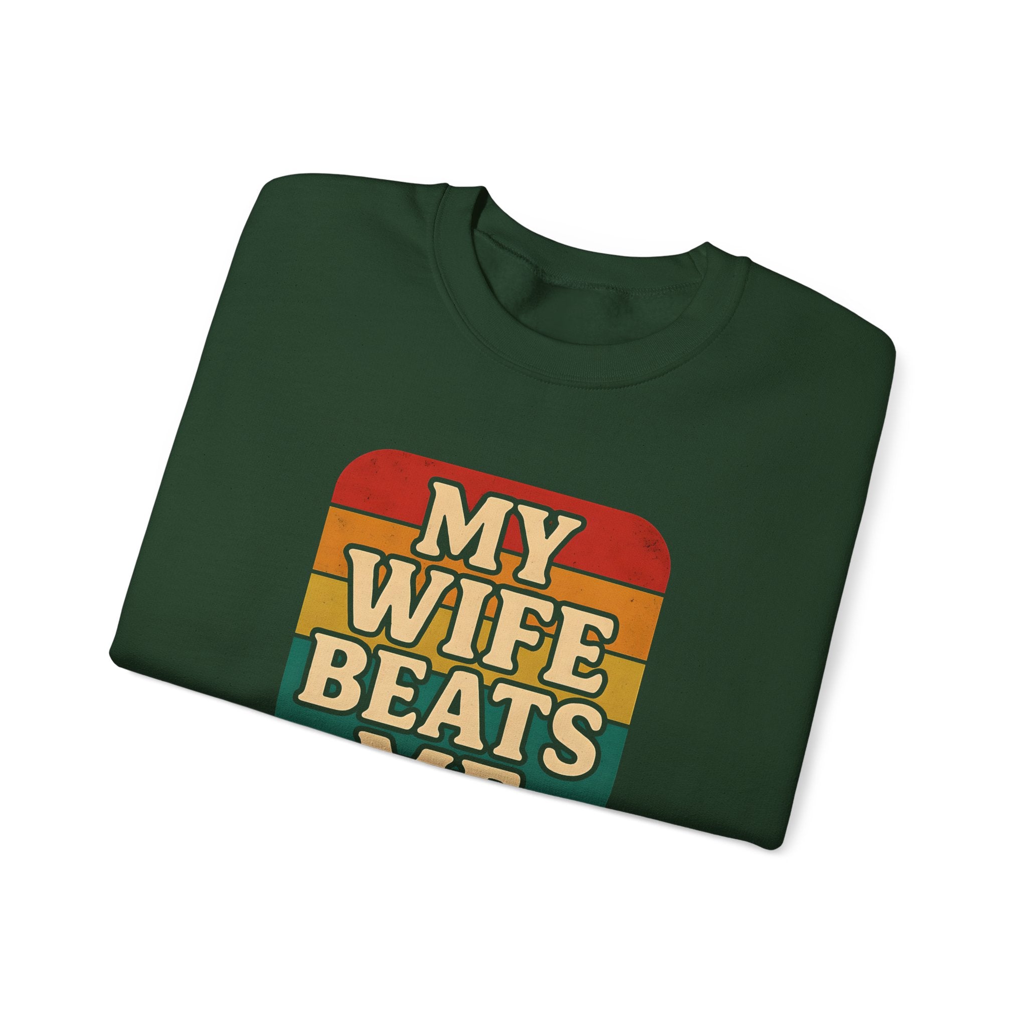 Funny Unisex Crewneck Sweatshirt - 'My Wife Beats Me'