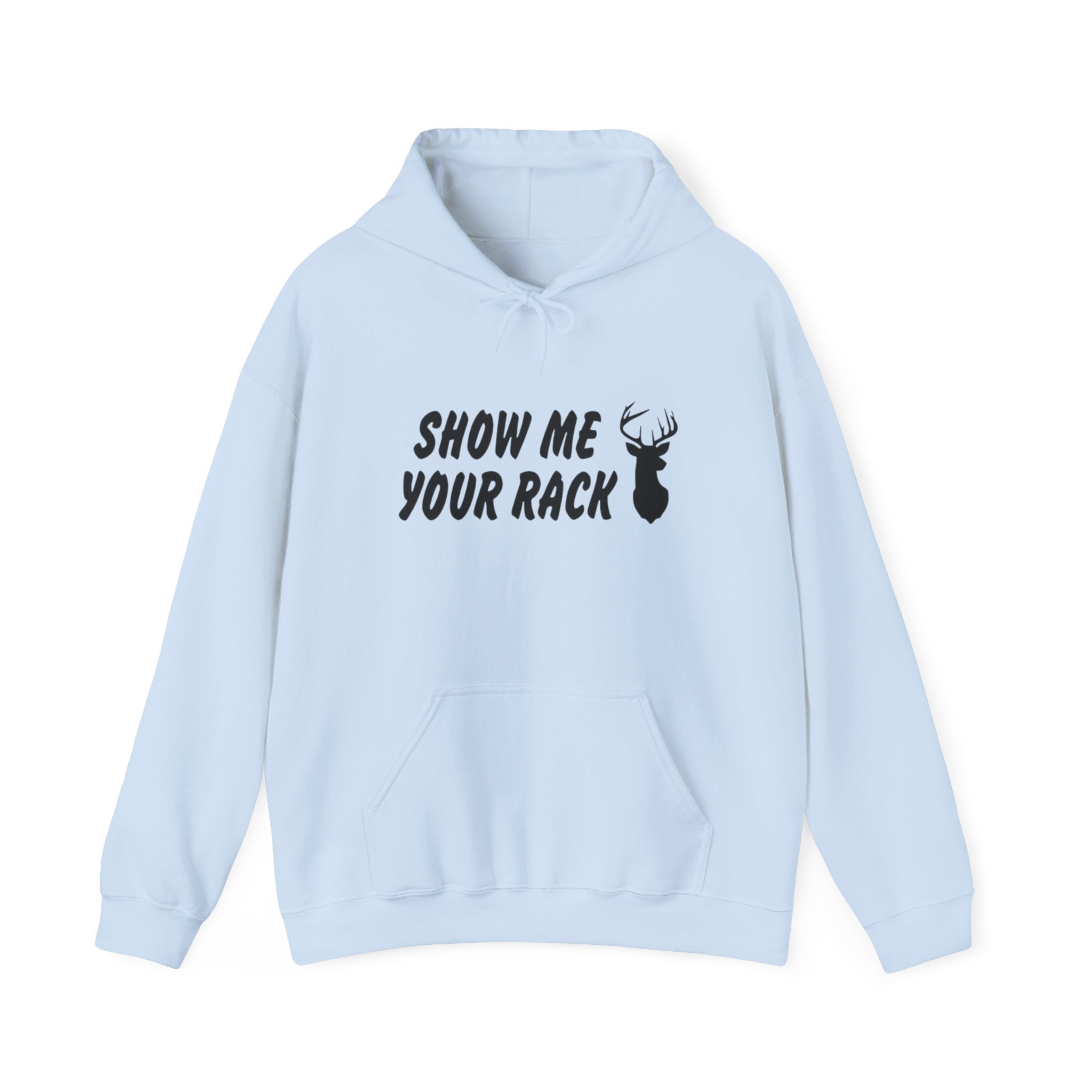 Funny Hunting Hoodie - Show Me Your Rack, Unisex Sweatshirt for Outdoors, Gift for Hunters, Casual Wear, Holiday Apparel