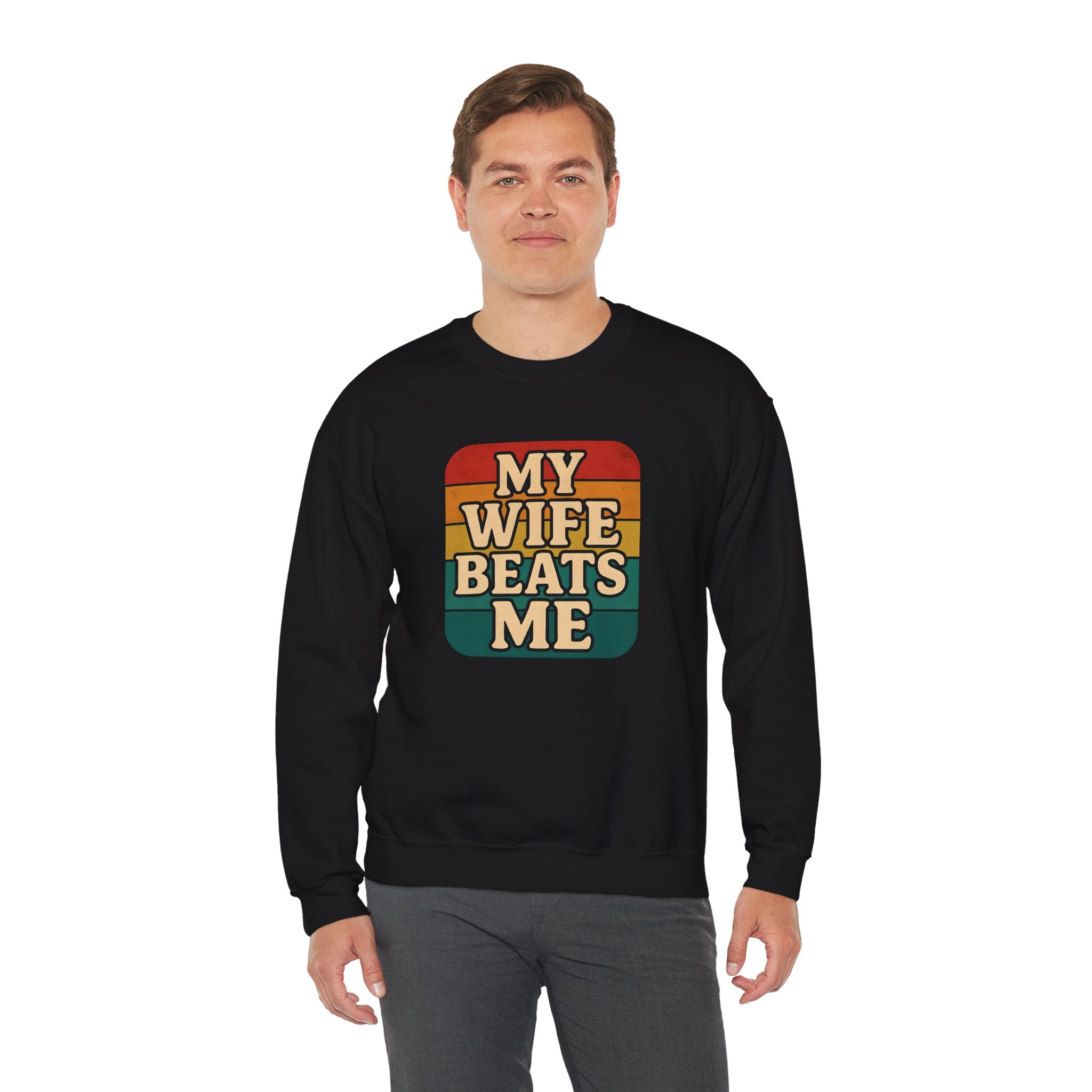 Funny Unisex Crewneck Sweatshirt - 'My Wife Beats Me'