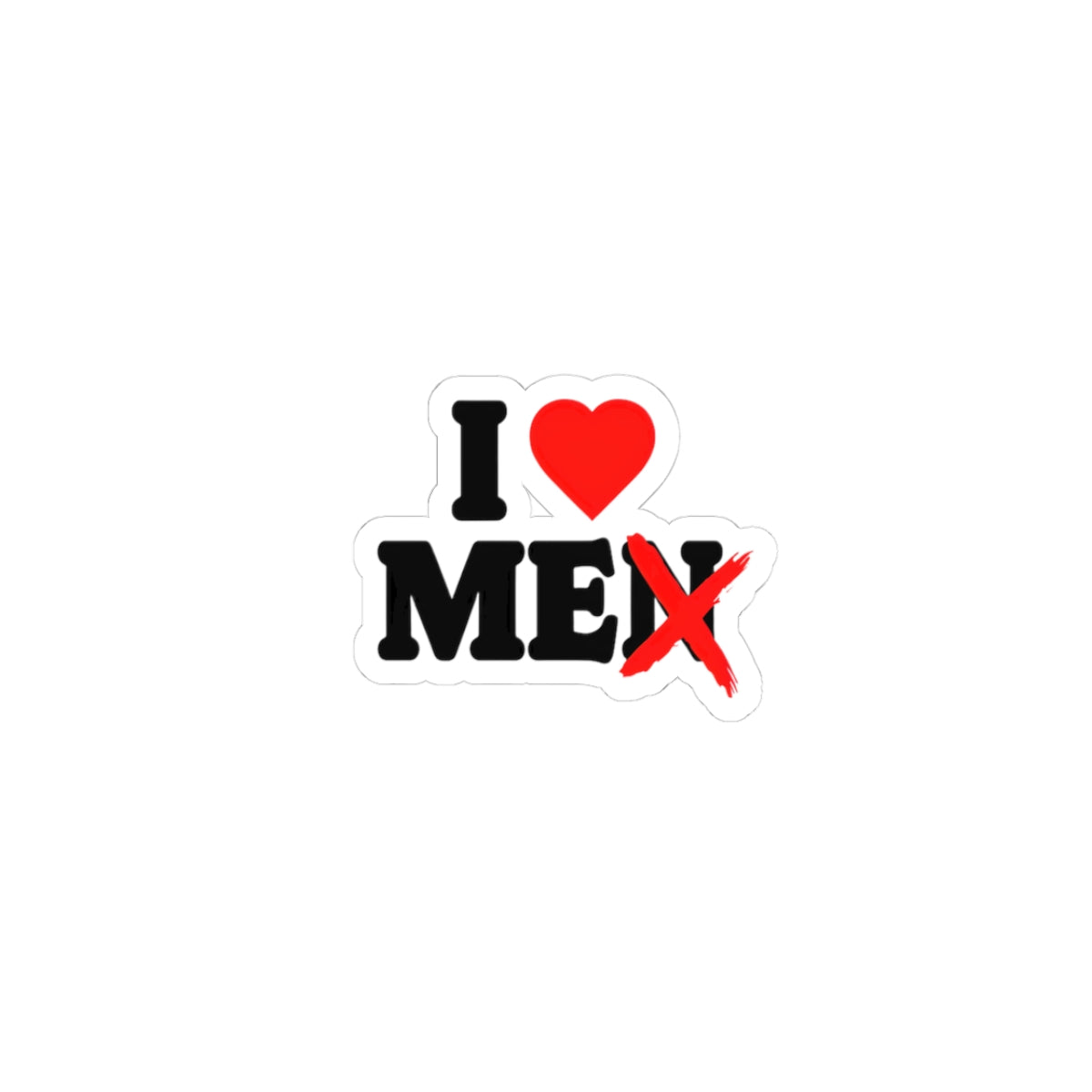 Funny Kiss-Cut Stickers – Perfect for Laptops, Water Bottles, or Cell Phones, Humorous Gifts, I Love Mex Themes