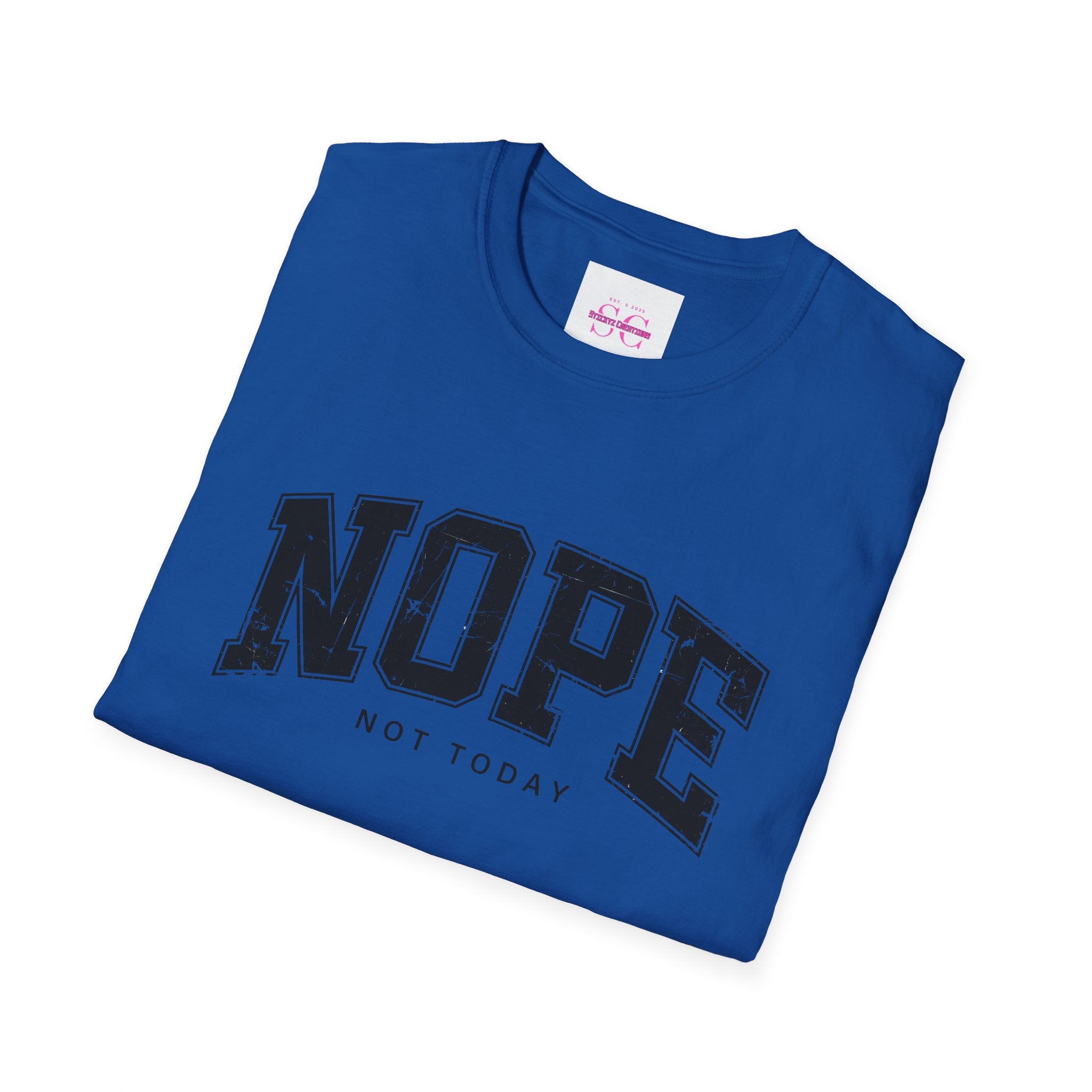 Funny Nope Not Today T-Shirt, Relaxed Casual Tee, Gift for Friends, Unisex Graphic Shirt, Everyday Wear, Humor Tee