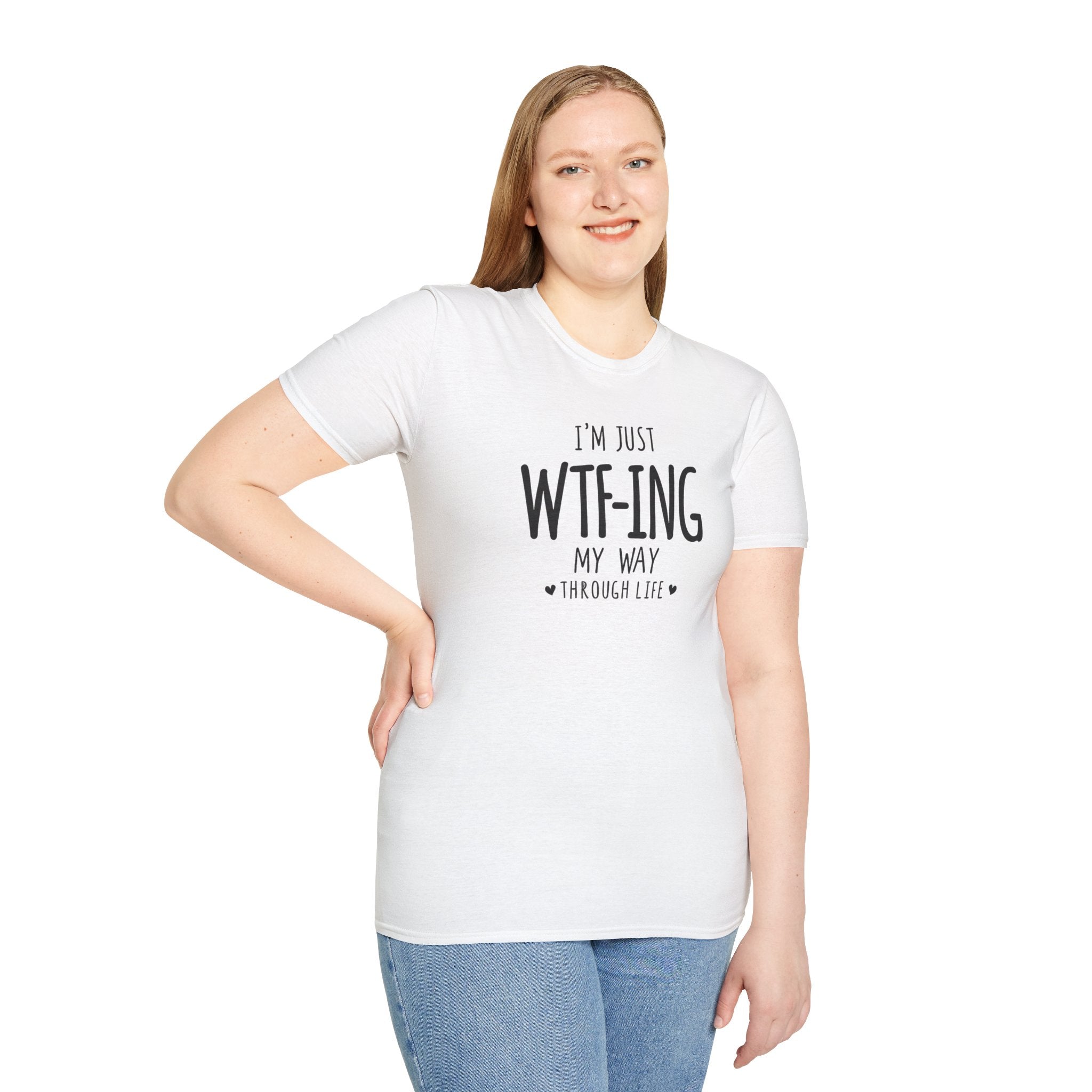 WTFing My Way T-Shirt, Funny Graphic Tee, Unisex Humor Shirt, Casual Wear, Gift for Friends, Everyday Fashion