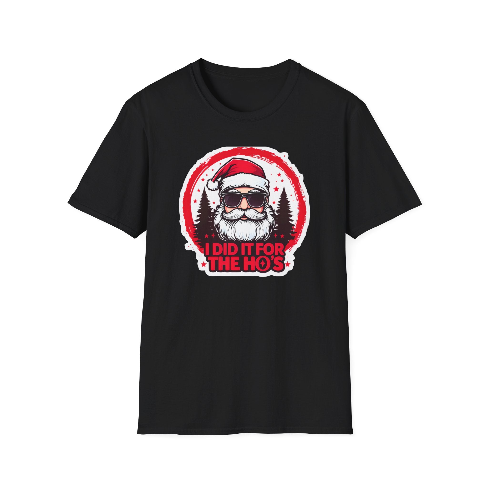 Funny Santa T-Shirt, Christmas Humor Shirt, Holiday Gift, Unisex Tee, I Did It For The Ho's, Festive Apparel, Winter Party Wear